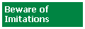 Beware of Imitations - Find out more abuut the signs