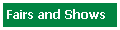 Fairs, Exibitions and Trade Shows for the comming year